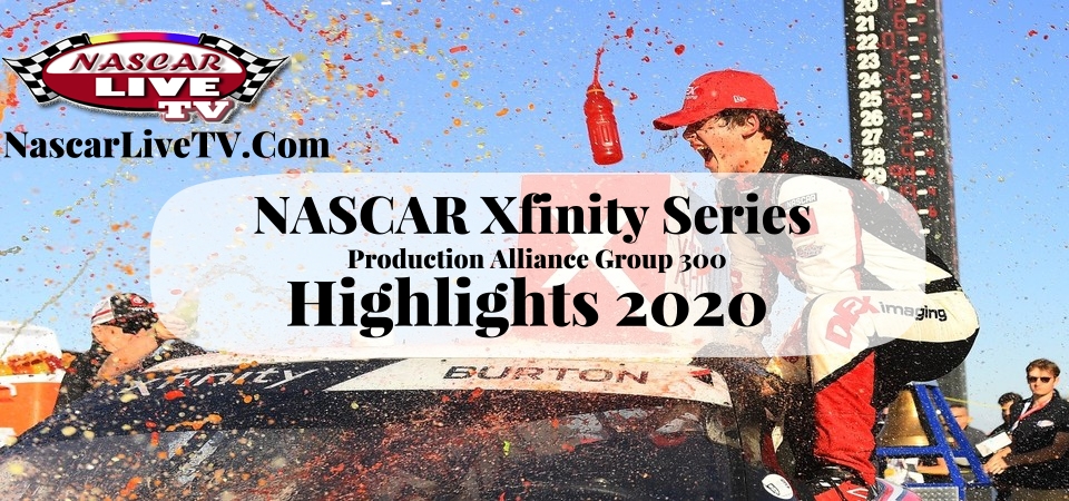 Production Alliance Group 300 Xfinity Series Highlights 2020